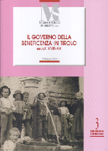 Copertina del libro di Giuseppe Pantozzi Il governo della beneficenza in Tirolo