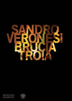Copertina del libro di Sandro Veronesi - Brucia Troia