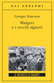 Copertina del libro di Georges Simenon, Maigret e i vecchi signori