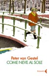 Peter  van Gestel, Come neve al sole - Copertina del libro