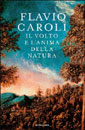 Flavio Caroli, Il volto e l’anima della Natura - Copertina del libro