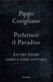 Giuseppe Corigliano, Preferisco il Paradiso - Copertina del libro