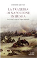 Dominic Lieven, La tragedia di Napoleone in Russia - Copertina del libro