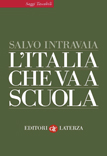Salvo Intravaia - L'Italia che va a scuola