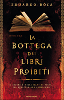 Eduardo Roca - La bottega dei libri proibiti