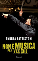 Andrea Battistoni - Non è musica per vecchi 