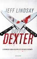 Jeff Lindsay - Doppio Dexter