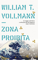 William Vollmann - Zona proibita