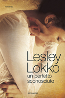 Lesley Lokko - Un perfetto sconosciuto