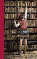 Jaume Cabré - Io confesso