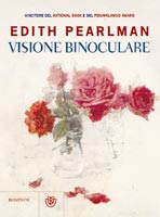 Edith Pearlman - Visione binoculare