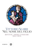 Vittorio Sgarbi - Nel nome del Figlio