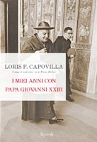 Loris Capovilla - I Miei anni con papa Giovanni XXIII