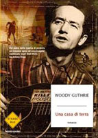 Woody Guthrie - Una casa di Terra