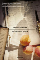 Brunella Schisa - La scelta di Giulia