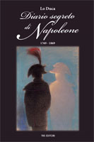 Joseph Marie Lo Duca - Diario Segreto di Napoleone, 1769-1869