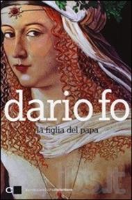 Copertina del libro di Dario Fo La figlia del papa