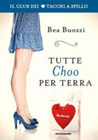 Bea Buozzi - Tutte Choo per terra