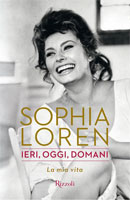 Sophia Loren - Ieri, oggi, domani