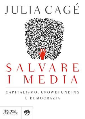 Julia Cagé - Salvare i media, copertina del libro