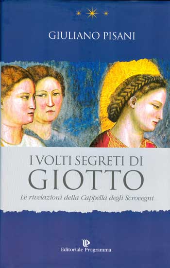Giuliano Pisani, I volti segreti di Giotto, copertina del libro