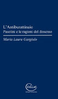 Maria Laura Gargiulo, L’Antiburattinaio. Pasolini e le ragioni del dissenso - Copertina del libro
