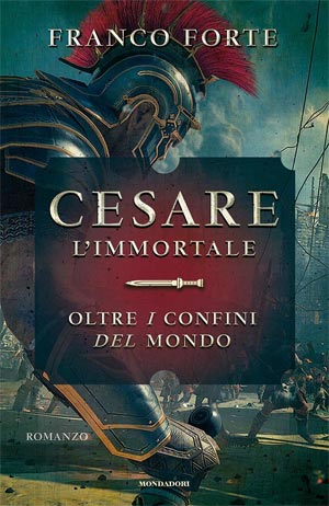 Franco Forte - Cesare l'immortale