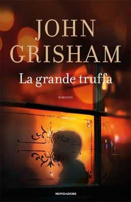 John Grisham - La grande truffa