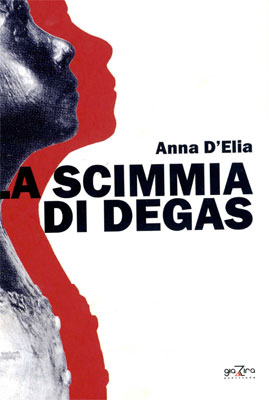 Anna D’Elia - La scimmia di Degas
