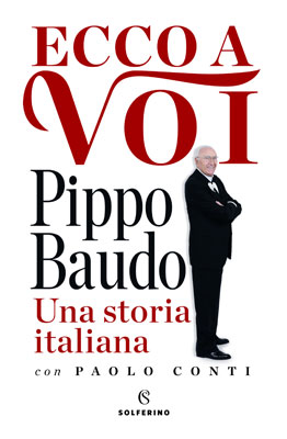 Pippo Baudo - Ecco a voi. Una storia italiana 