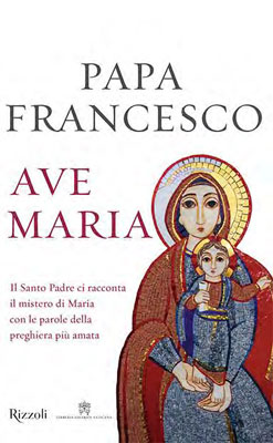 Papa Francesco - Ave Maria