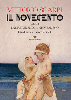 Vittorio Sgarbi, Il Novecento