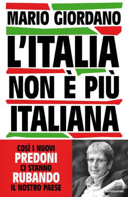 Mario Giordano - L’Italia non è più italiana